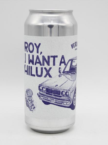 VERDANT - ROY, I WANT A HILUX 44cl - La Black Flag